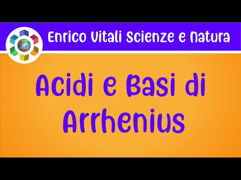 Video: Qual è il concetto di Arrhenius di acidi e basi?