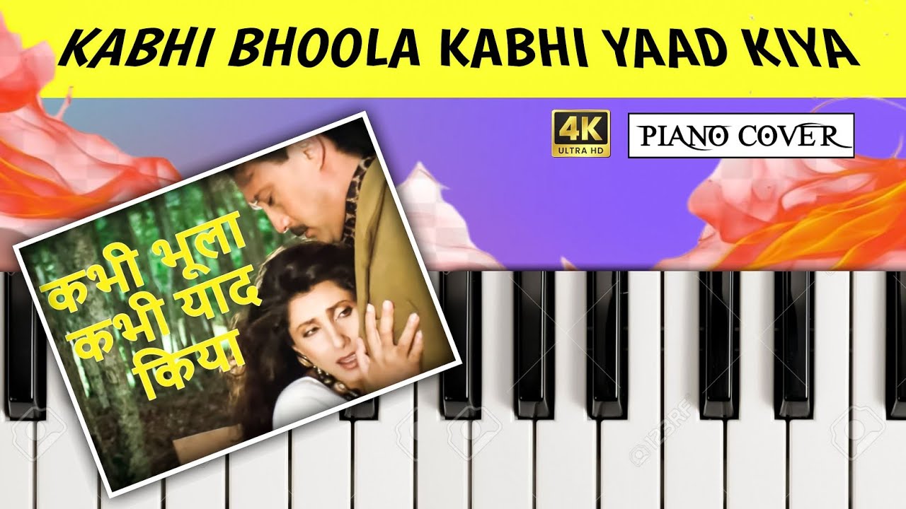 Kabhi Bhula Kabhi Yaad Kiya Piano Cover & Tutorial @DMaurya
