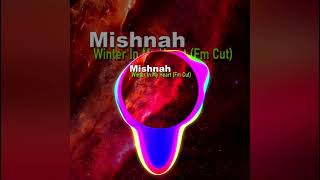 Mishnah - Winter In My Heart (Fm Cut)