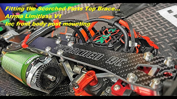 Arrma Limitless V1... Scorched Parts Top Brace... Front Body Post Mounting Solution....