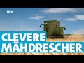 Mähdrescher mit Köpfchen - die schlauen Landmaschinen aus der Pfalz