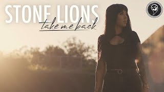 Stone Lions - Take Me Back (Official Music Video)