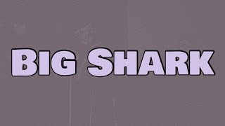 Russ Millions - Big Shark (Lyrics)