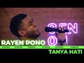 Rayen pono  tanya hati live session  genontrack