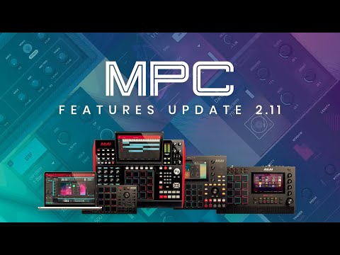 MPC 2.11 Overview | First Look at The New Features of MPC 2.11