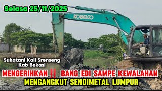 Mengerihkan‼️ Bang Edi Sampe Kewalahan Mengangkut Sendimetal Lumpur | KDM