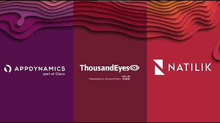 Full-Stack Observability with AppDynamics, ThousandEyes, and Natilik