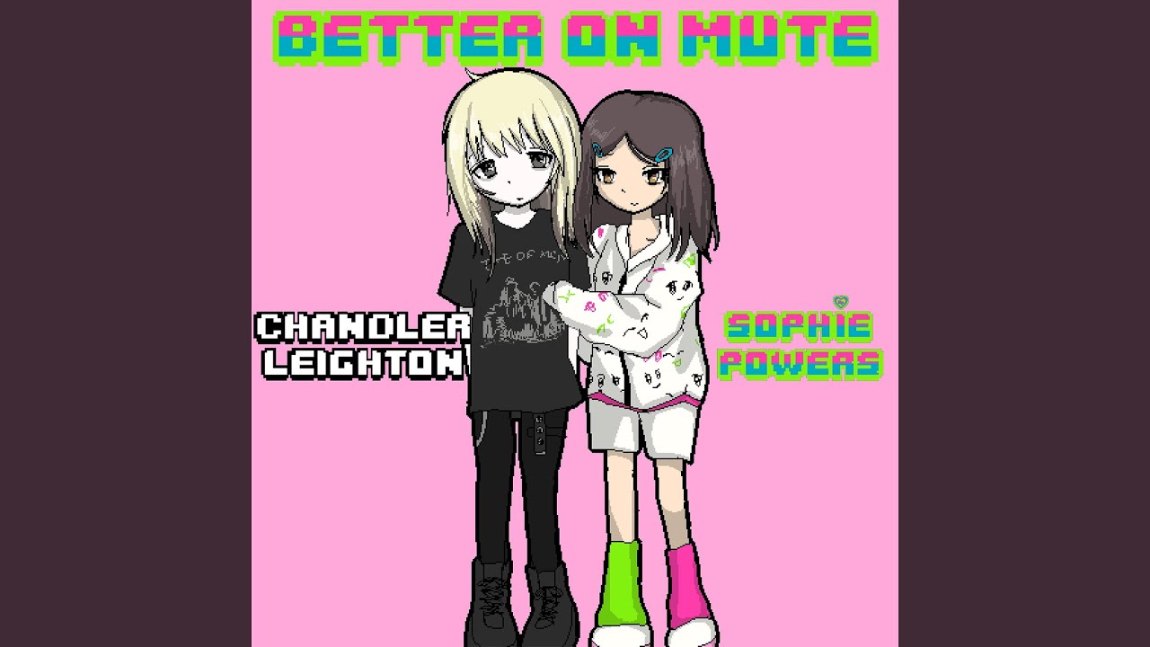 Better On Mute (feat. Chandler Leighton) bekijken op YouTube Better On Mute (feat. Chandler Leighton) bekijken op YouTube