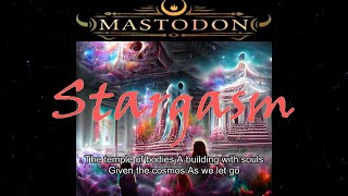 Mastodon - Stargasm - but it&#39;s an A.I. lyric video