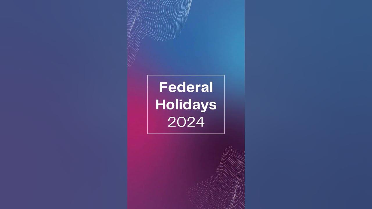 Federal Holidays For 2025 Calendar