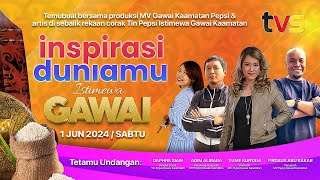 [LANGSUNG] Inspirasi Duniamu Istimewa Gawai