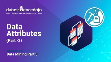 Data Attributes (part 2) | Introduction to Data Mining part 3