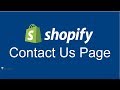 How to Add "Contact Us" Page on your Shopify Store | Shopify 2017