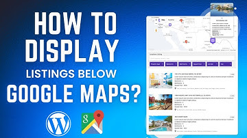 How to Display Listings Below Google Maps with WP Maps Pro