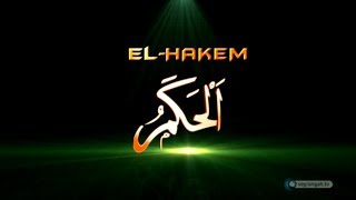 Allah'ın İsimleri - 29: El-Hakem