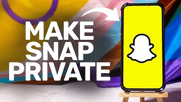 How To Make Snapchat Private 2025 (iPhone & Android)