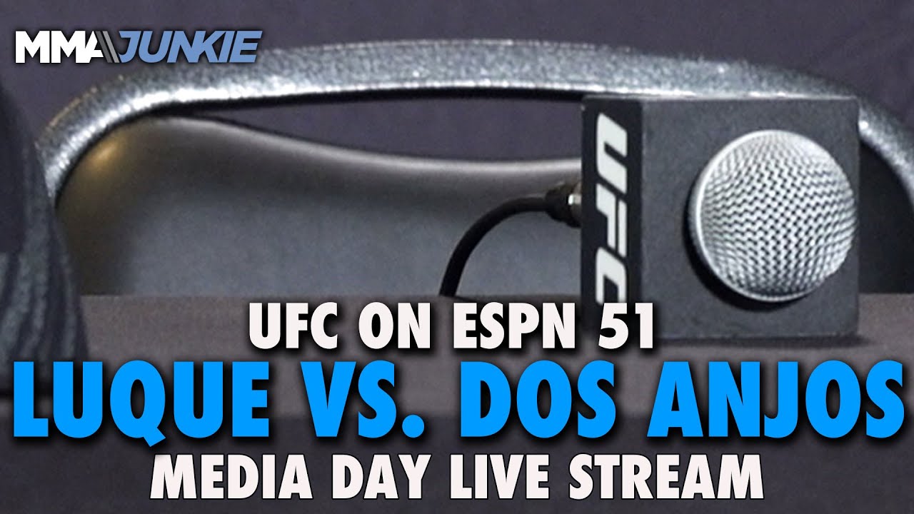 UFC on ESPN 51 Luque vs. Dos Anjos Media Day Live Stream 10 a.m