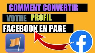 Comment changer son compte en page Facebook professionnel | un compte Facebook pour monétisation