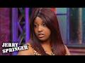 Dumping My Lesbian Girlfriend For A Man! | Jerry Springer | Season 23