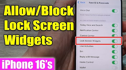 iPhone 16/16 Pro Max: How to Allow/Block Lock Screen Widgets