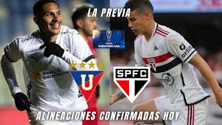 LDU Quito recibe a São Paulo por la copa Sudamericana hoy | LA PREVIA Y EL 11 TITULAR CONFIRMADO