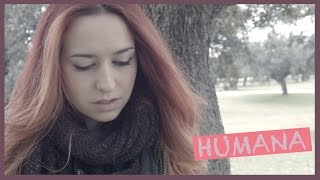 Miniatura del video "HUMAN - Christina Perri [COVER EN ESPAÑOL]"