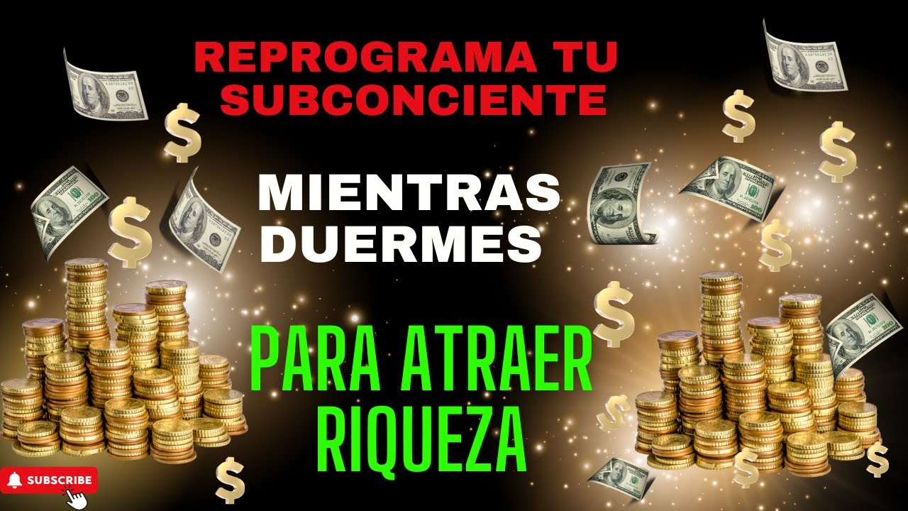 REPROGRAMA TU MENTE Y ATRAE LO BUENO MIENTRAS DUERMES, AFIRMACIONES ...