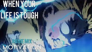 WHEN YOUR LIFE IS TOUGH! - Best Motivational Speech [AMV]