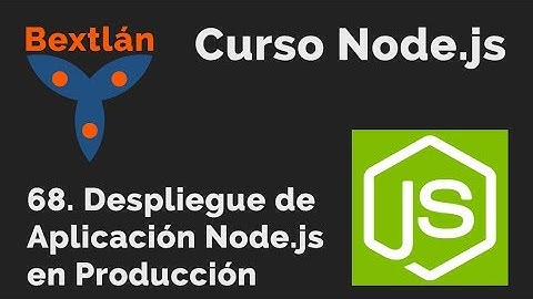 Curso Node.js: 68. Despliegue de Aplicación Node en Producción - #jonmircha