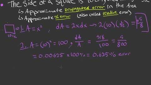 Differentials, Linearization, Approximation, and % Error