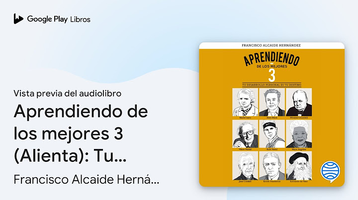 Aprendiendo de los mejores 3 (Alienta): Tu… de Francisco Alcaide… · Vista previa del audiolibro