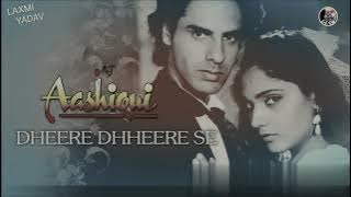 : Dheere Dheere Se Meri Zindagi Mein Aana Dj Remix || LAXMI YADAV ||