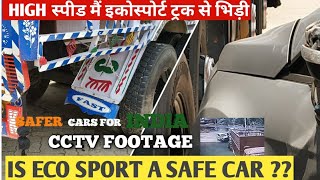 Ford Ecosport Accident With Truck At High Speed | Is Ford Ecosport A Safe Car |  Nikhil Rana