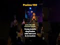 Psalms 150 live concerts in Jerusalem 🙌🏽 #psalms #hallelujah