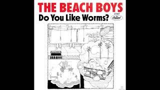 The Beach Boys - Do You Like Worms? (2024 Mix)