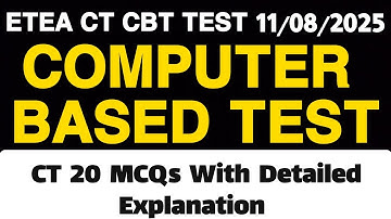 ETEA CT CBT(COMPUTER BASED TEST) MCQs | CT 20 CBT MCQs |  ETEA CBT | 11 AUGUST 2025 | 11/08/2025
