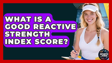 What Is A Good Reactive Strength Index Score? - Sports Jobs