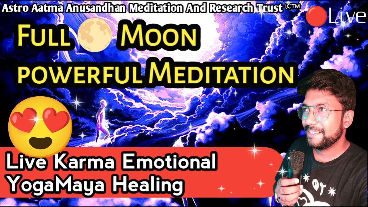 Live FULL MOON MEDITATION | Twin Flame | Spiritual Growth | Success ...