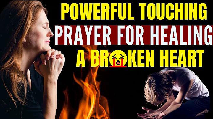 Powerful Touching Prayer For Healing A Broken Heart [When It Hurts Pray Along]