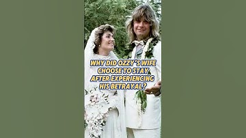 Why did Ozzy’s wife choose to stay after experiencing his betrayal?#shorts#celebrity#ozzyosbourne