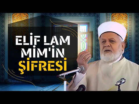 Elif Lam Mim'in Şifresi - Tahir Büyükkörükçü Hocaefendi (r.aleyh) Anlatıyor