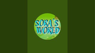 SORA’S WORLD is live!