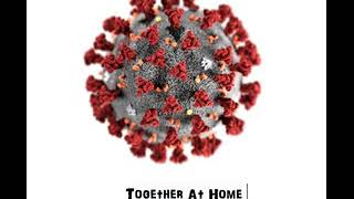 Together at home concert compilation vol. 1 COVID-19 / CORONA virus