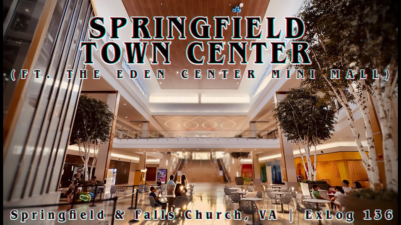 Springfield Town Center (ft. Eden Center) | an existential disaster of dead mall faith | ExLog 136