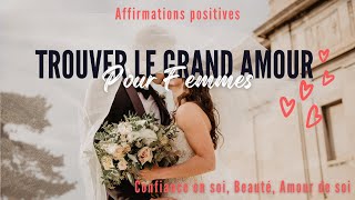 Affirmations Positives ATTIRER L'AMOUR (pour femmes) ∼ Manifeste le grand amour en 21 jours 💫❤️