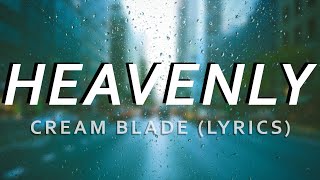 Cream Blade - Heavenly (LYRICS) [NCS Release]