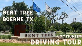 Bent Tree Community Tour, Boerne Tx, as of 27 June 2023