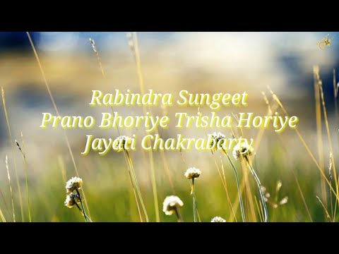 4 Prano Bhoriye Trisha Horiye Lyrics  Rabindra Sungeet  Jayati Chakraborty