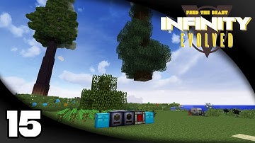 Infinity Evolved - Ep. 15: Automated Tree Farm! | FTB Infinity Evolved Expert Mode