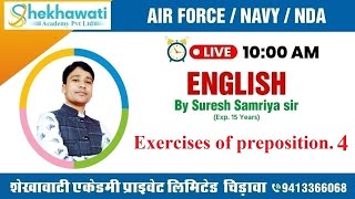 Exercises of Preposition Part - 4 || Navy || Airforce || NDA || Shekhawati Defence Academy Pvt Ltd